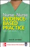 Nurse to Nurse: Evidence-Based Practice-Expert Interventions (Includes Full-text PDA download)