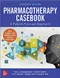 Pharmacotherapy Casebook:A Patient-Focused Approach