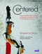 *Centered: Organizing the Body Through Kinesiology,Movement Theory and Pilates Technique