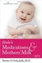 (舊版特價-恕不退換)Hale's Medications & Mothers' Milk: 2019