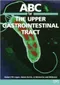 ABC of the Upper Gastrointestinal Tract