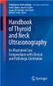 Handbook of Thyroid and Neck Ultrasonography: An Illustrated Case Compendium with Clinical and Pathologic Correlation