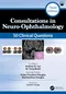 Consultations in Neuro-Ophthalmology: 50 Clinical Questions