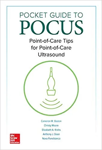 *Pocket Guide to POCUS: Point-of-Care Tips for Point-of-Care Ultrasound