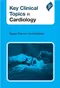 Key Clinical Topics in Cardiology