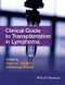 Clinical Guide to Transplantation in Lymphoma