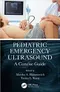 Pediatric Emergency Ultrasound: A Concise Guide