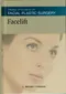 Thomas Procedures in Facial Plastic Surgery: Facelift