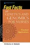 Fast Facts on Genetics and Genomics for Nurses: Practical Applications