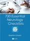 700 Essential Neurology Checklists