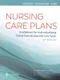 Nursing Care Plans: Guidelines for Individualizing Client Care Across the Life Span (IE)