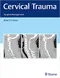 *Cervical Trauma: Surgical Management