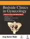 Bedside Clinics in Gynecology: Clinics to Care with Illustrations
