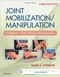 Joint Mobilization/Manipulation: Extremity and Spinal Techniques