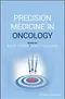 Precision Medicine in Oncology