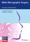 Mohs Micrographic Surgery: From Layers to Reconstruction