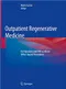 Outpatient Regenerative Medicine: Fat Injection and PRP as Minor Office-based Procedures