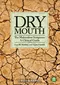 Dry Mouth: The Malevolent Symptom - A Clinical Guide