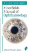 *Moorfields Manual of Ophthalmology