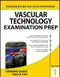 (舊版特價-恕不退換)Vascular Technology Examination PREP