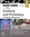 Crash Course Anatomy and Physiology For the MLA and Medical Exams