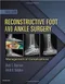 Reconstructive Foot and Ankle Surgery: Management of Complications