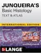 Junqueira's Basic Histology: Text & Atlas (IE)