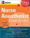Nurse Anesthetist Exam Review