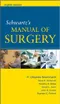 Schwartzs Manual of Surgery (IE)