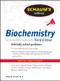 Schaums Outline of Biochemistry:830 Fully Solved Problems