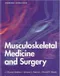 Musculoskeletal Medicine and Surgery