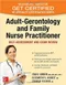 Adult-Gerontology and Family Nurse Practitioner: Self-Assessment and Exam Review