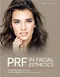 *PRF in Facial Esthetics
