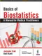 Basics of Biostatistics: A Manual for Medical Practitioners