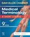 *Medical Terminology: A Short Course