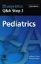 Blueprints Q＆A Step 3: Pediatrics