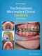 The Orthodontic Mini-implant Clinical Handbook