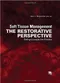 Soft Tissue Management: The Restorative Perspective - Putting Concepts into Practince