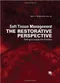 *Soft Tissue Management: The Restorative Perspective - Putting Concepts into Practince