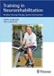 Training in Neurorehabilitation: Medical Training Therapy, Sports and Exercises