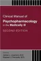 *Clinical Manual of Psychopharmacology in the Medically Ill