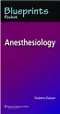 Blueprints Pocket Anesthesiology