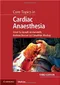 Core Topics in Cardiac Anaesthesia