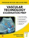 *Vascular Technology Examination PREP