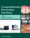 *Comprehensive Preventive Dentistry