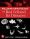 Williams Hematology: The Red Cell and Its Diseases