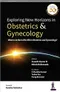 Exploring New Horizons in Obstetrics & Gynecology
