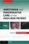 *Anesthesia and Perioperative Care of the High-Risk Patient