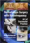 Dermatologic Surgery with Radiofrequency: Art of Successful Practice