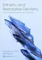 *Esthetic and Restorative Dentistry: Material Selection and Technique
